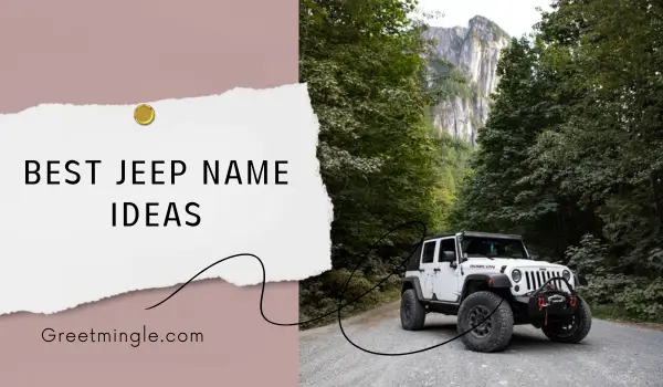 Best Jeep Name Ideas