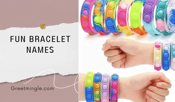 fun bracelet names