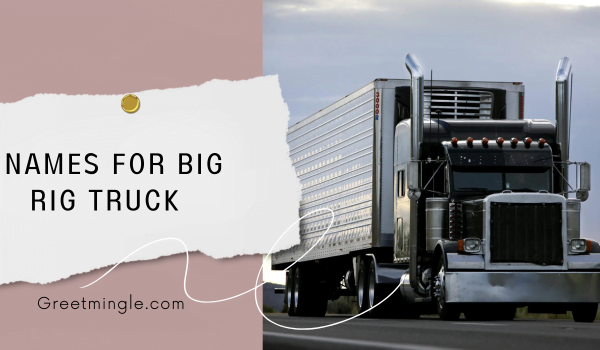 names for big rig truck