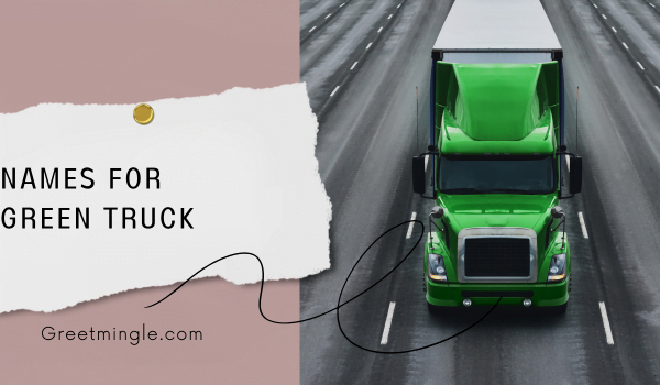 names for green truck