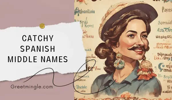 catchy spanish middle names