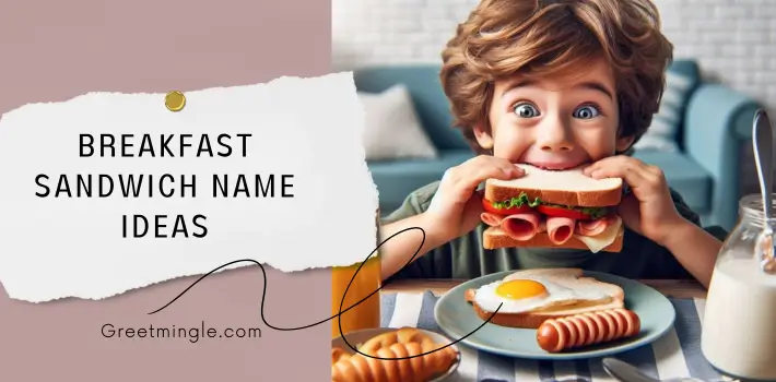 Breakfast Sandwich Name Ideas