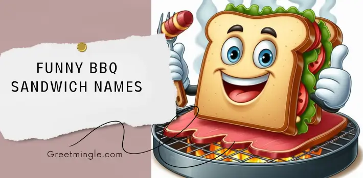 Funny BBQ Sandwich Names 