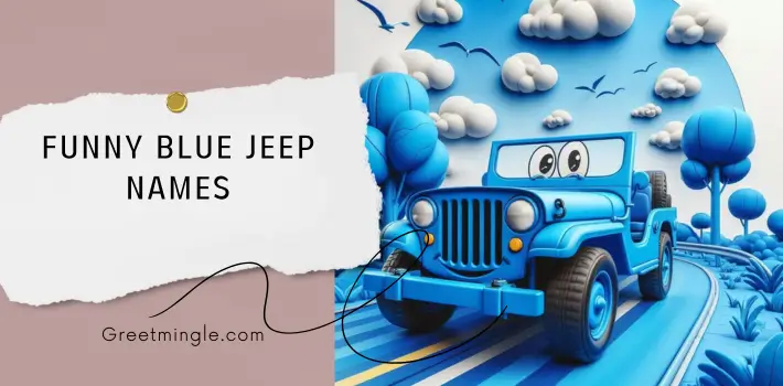 Funny Blue Jeep Names