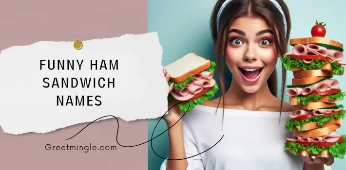 Funny Ham Sandwich Names