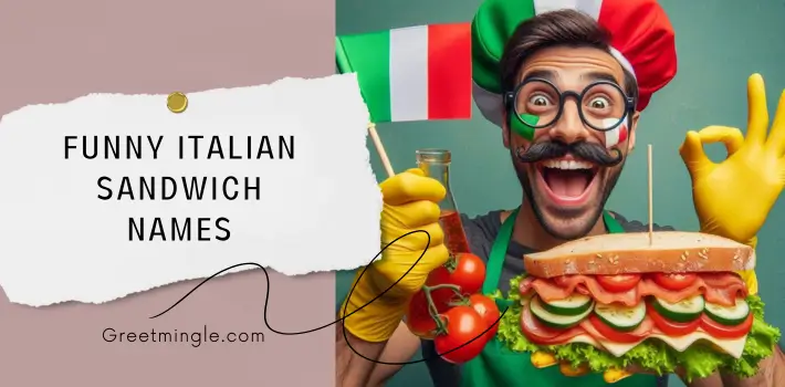 Funny Italian Sandwich Names