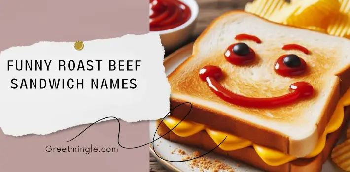 Funny Roast Beef Sandwich Names