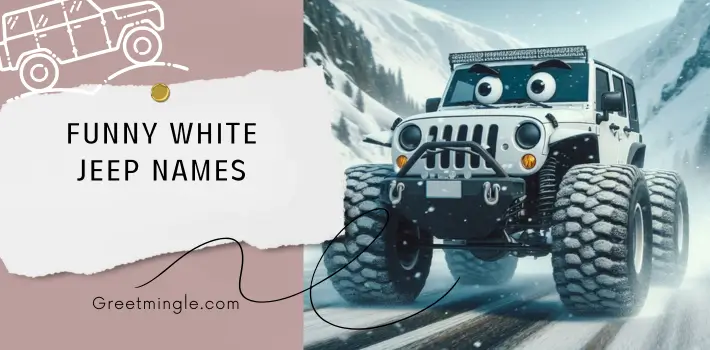 Funny White Jeep Names