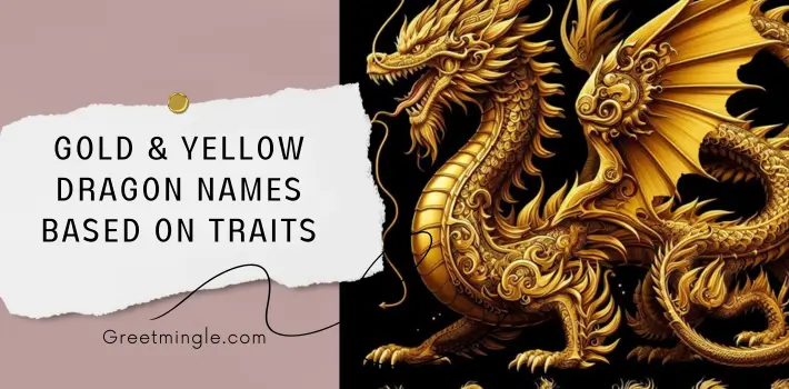 Gold & Yellow Dragon Names Based On Traits