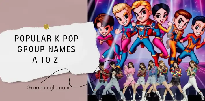 Popular K pop Group Names A to Z