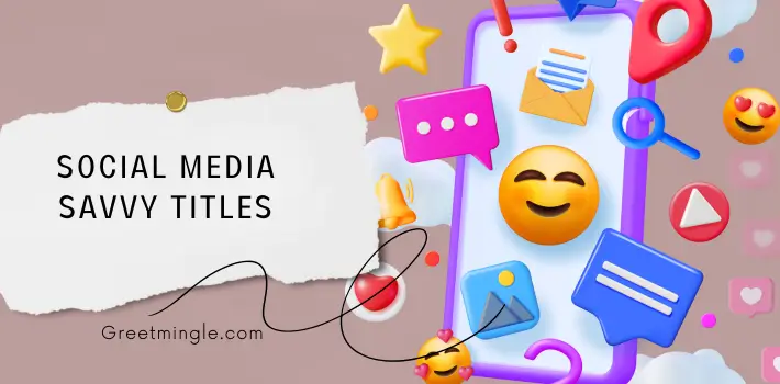 Social Media Savvy Titles