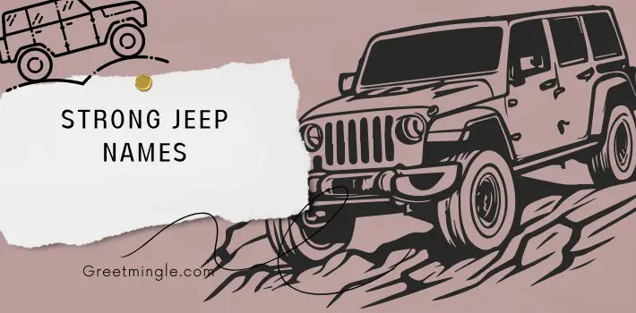 Strong Jeep Names