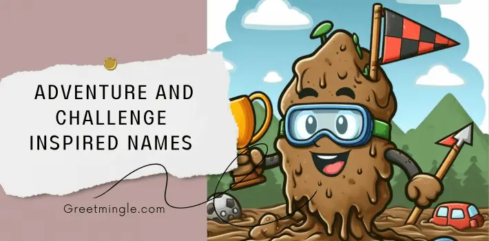 adventure and challenge inspired names 