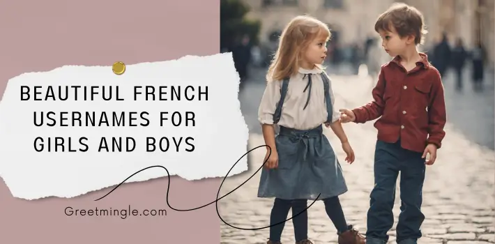 beautiful french usernames for boys and girls