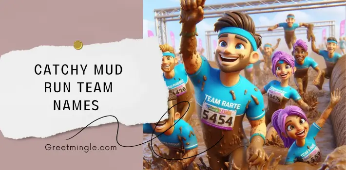 catchy mud run team names