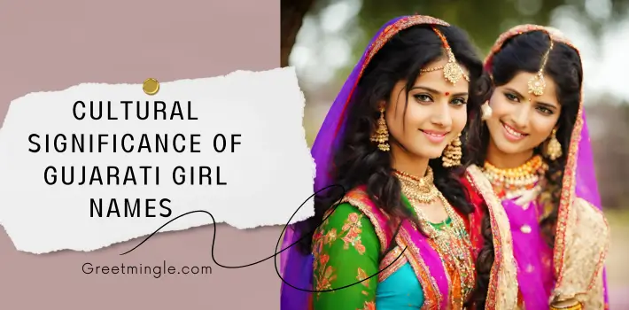 cultural significance of gujarati girl names