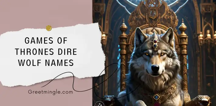 games of thrones dire wolf names