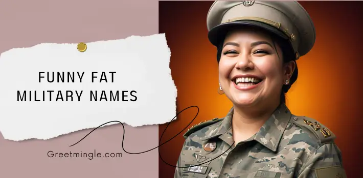 Funny Fat Military Names