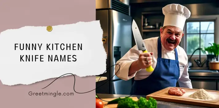 Funny Kitchen Knife Names