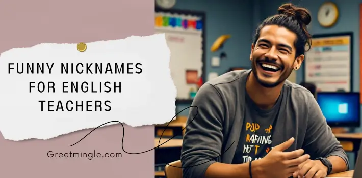 Funny Nicknames for English Teachers