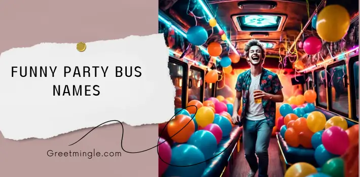 Funny Party Bus Names