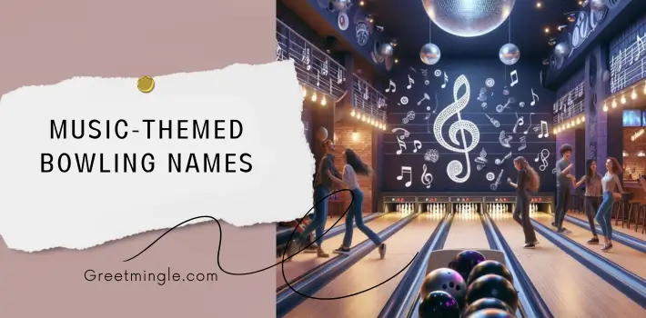 Music-Themed Bowling Names 