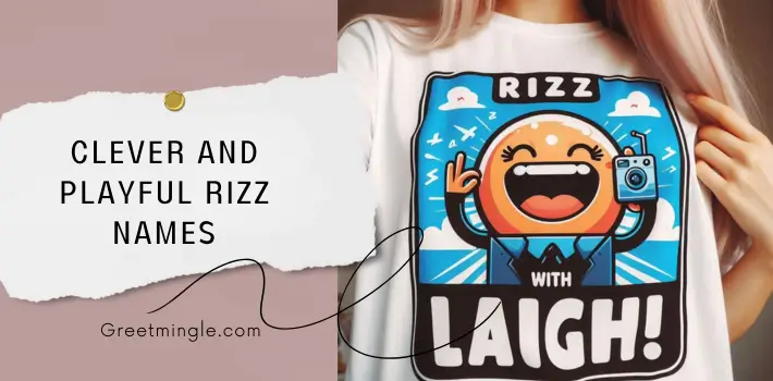 Clever And Playful Rizz Names