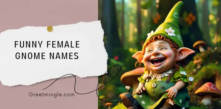 Funny Female Gnome Names