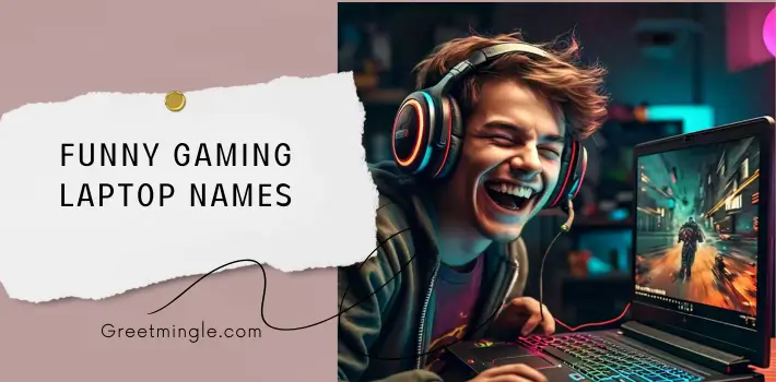 Funny Gaming Laptop Names