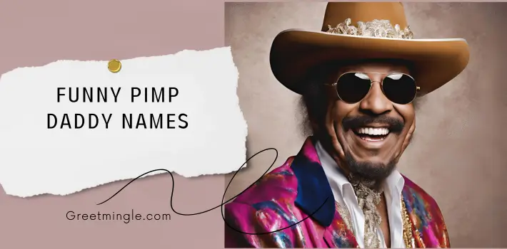 Funny Pimp Daddy Names