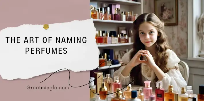 The Art of Naming Perfumes