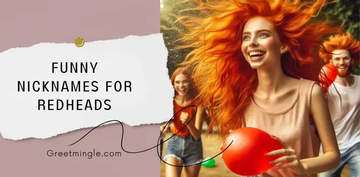 Funny Nicknames For Redheads