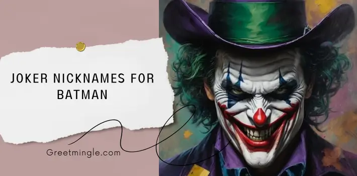 Joker Nicknames For Batman