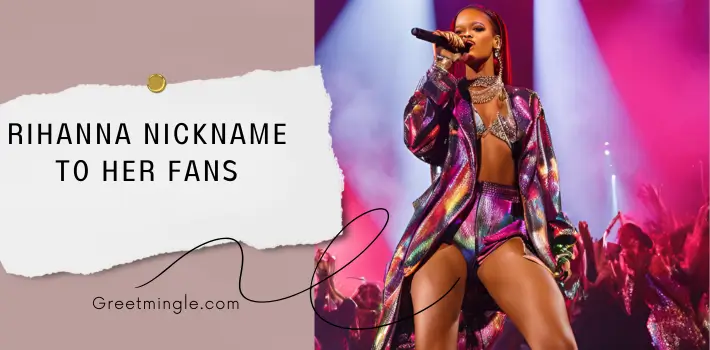 Rihanna Nickname To Her Fans