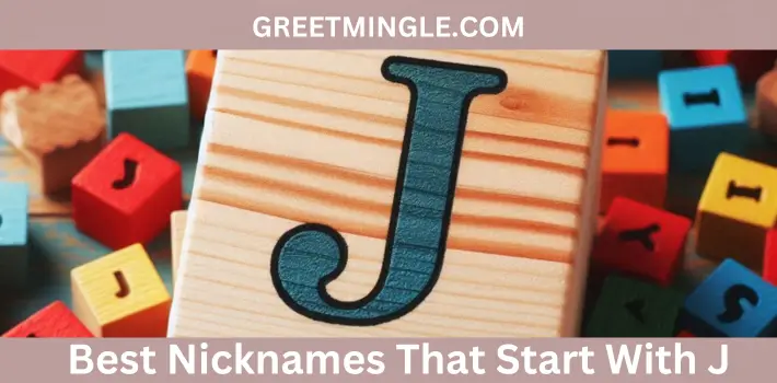 Best Nicknames That Start With J