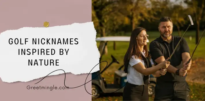 Golf Nicknames Inspired By Nature