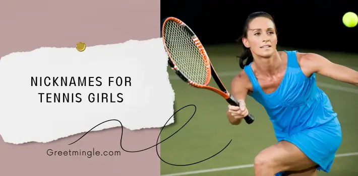 Nicknames For Tennis Girls