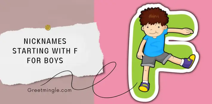 Nicknames Starting With F For Boys