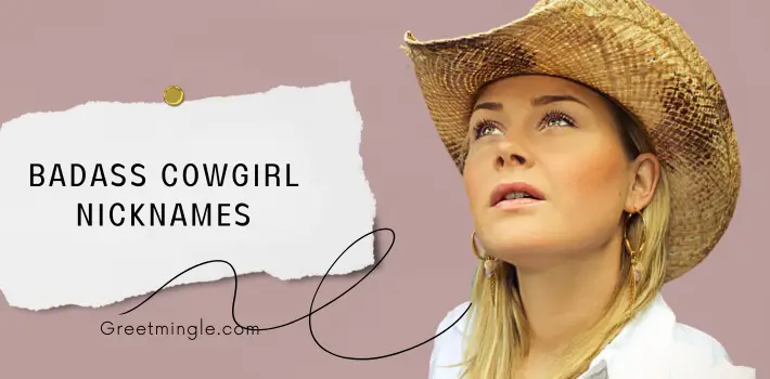 Badass Cowgirl Nicknames