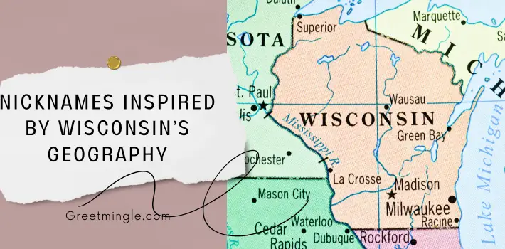 Nicknames Inspired By Wisconsin’s Geography