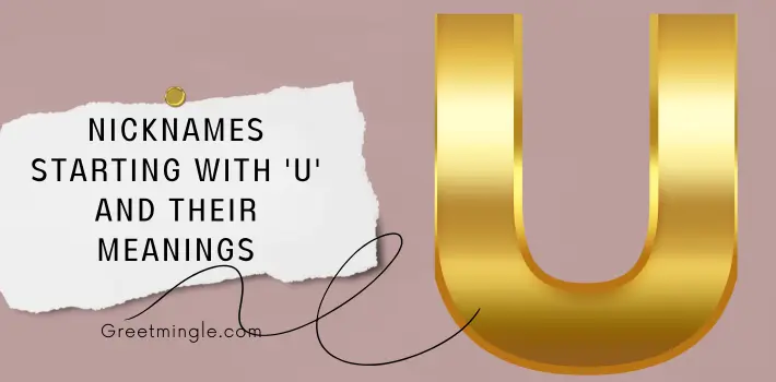 Nicknames Starting With 'U' and Their Meanings