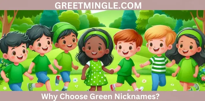 Why Choose Green Nicknames