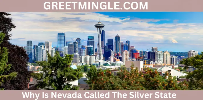 Why Is Nevada Called The Silver State