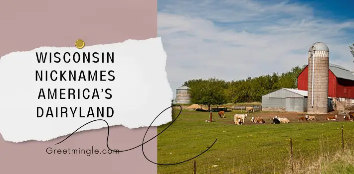 Wisconsin Nicknames America’s Dairyland